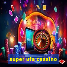 super ufa cassino